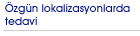 Özgün lokalizasyonlarda tedavi